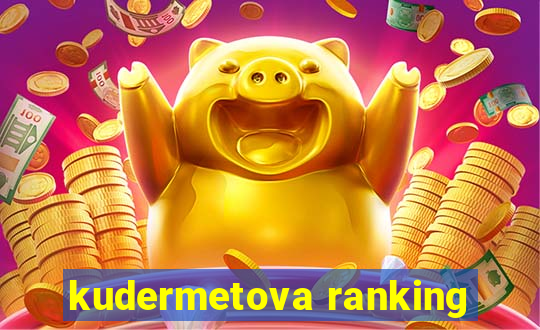 kudermetova ranking