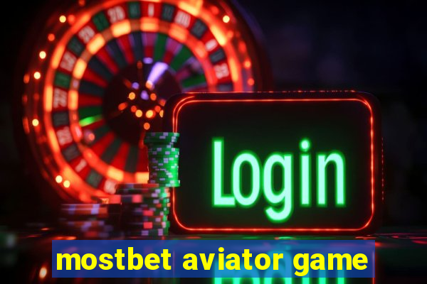 mostbet aviator game