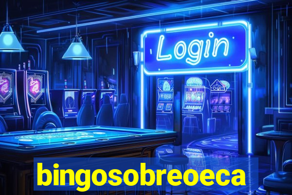 bingosobreoeca