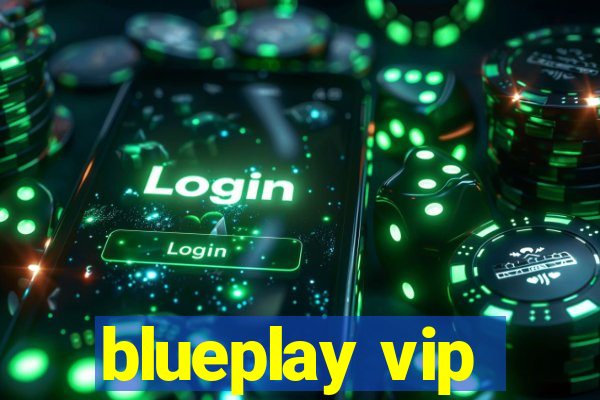 blueplay vip