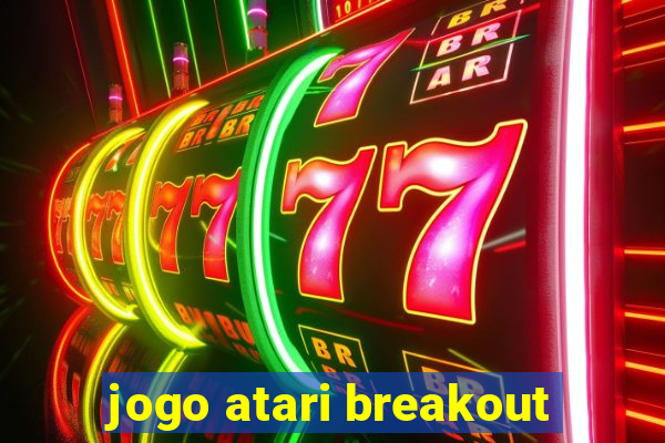 jogo atari breakout