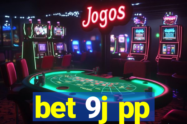 bet 9j pp