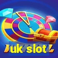 uk slot