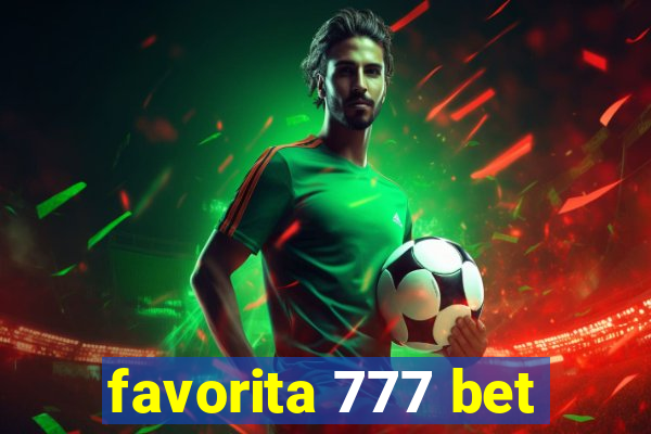 favorita 777 bet