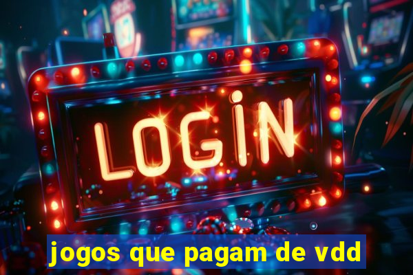 jogos que pagam de vdd