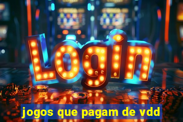 jogos que pagam de vdd