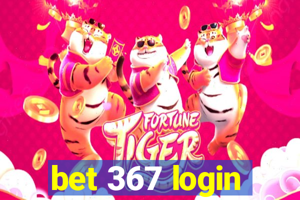 bet 367 login