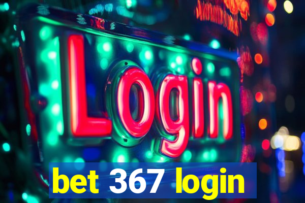 bet 367 login