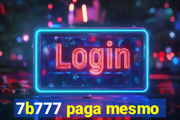 7b777 paga mesmo