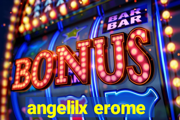 angelilx erome