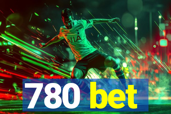 780 bet