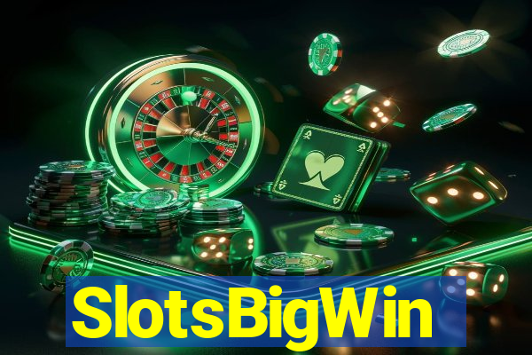 SlotsBigWin