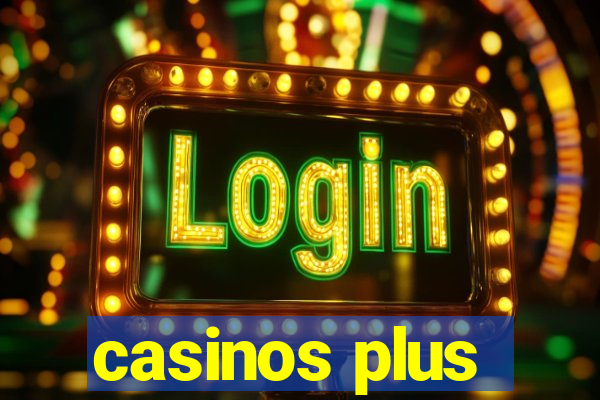 casinos plus