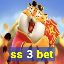 ss 3 bet