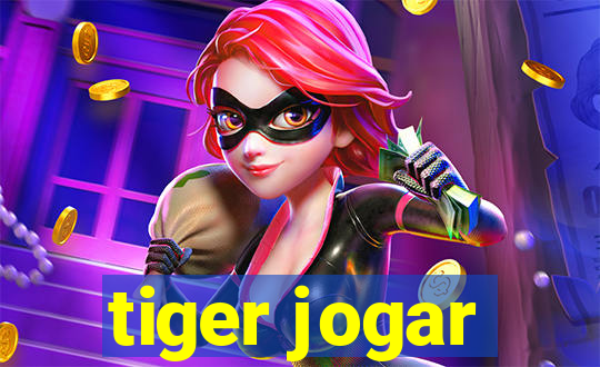 tiger jogar