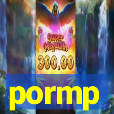 pormp