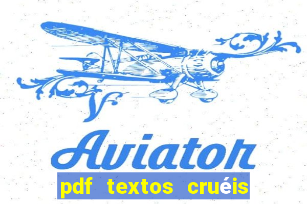 pdf textos cruéis demais para serem lidos rapidamente