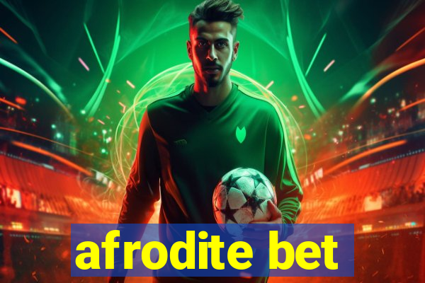 afrodite bet