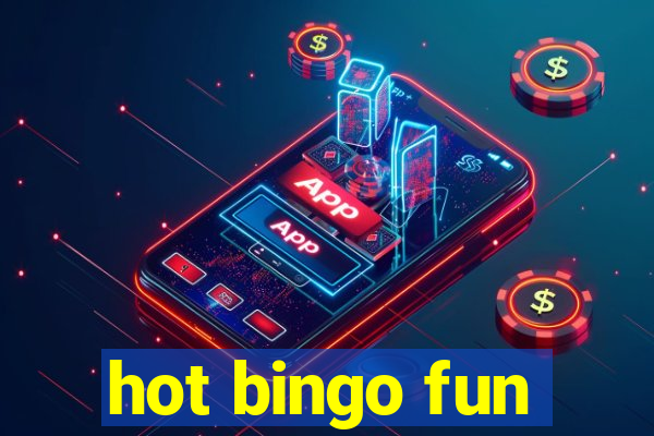 hot bingo fun