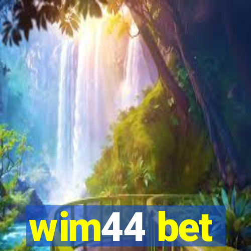 wim44 bet