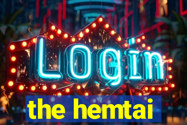 the hemtai