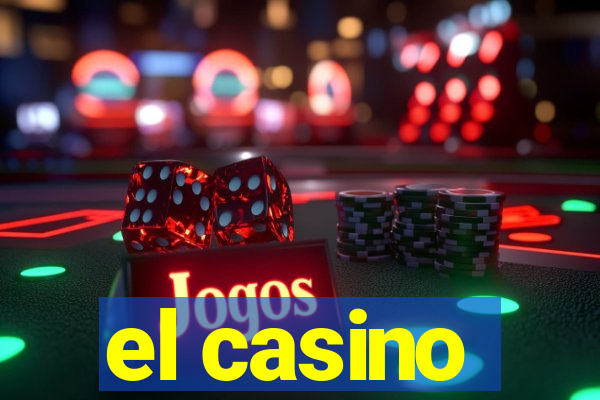 el casino