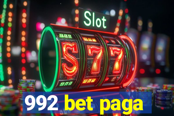 992 bet paga