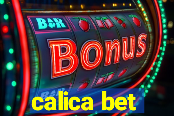 calica bet