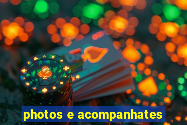 photos e acompanhates