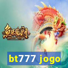 bt777 jogo