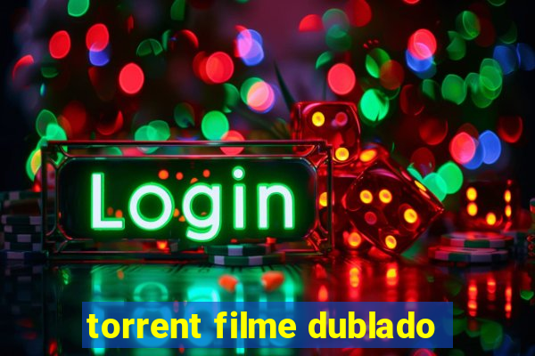 torrent filme dublado