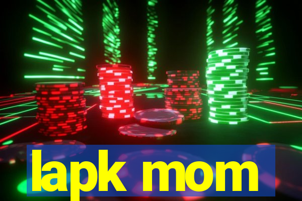 lapk mom