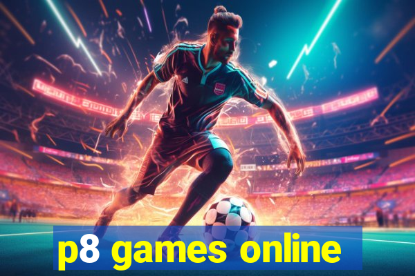 p8 games online