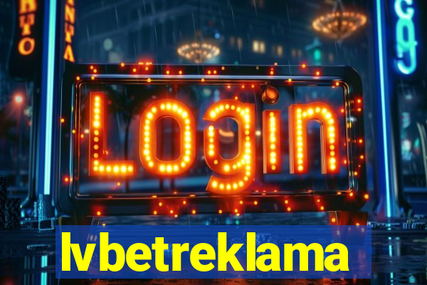 lvbetreklama