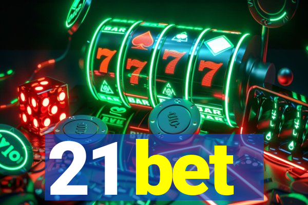 21 bet