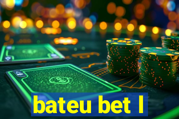 bateu bet l