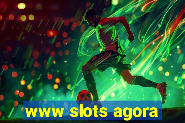 www slots agora