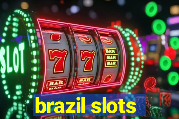 brazil slots