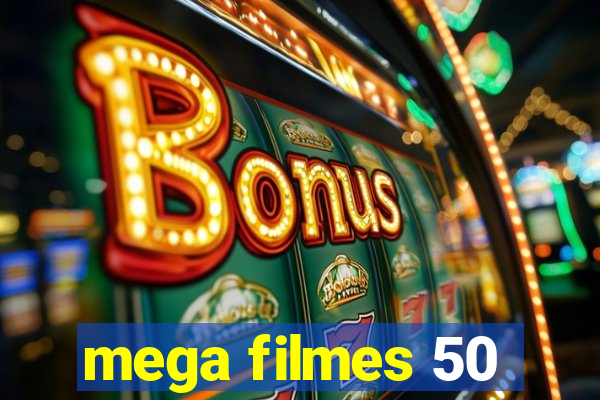 mega filmes 50