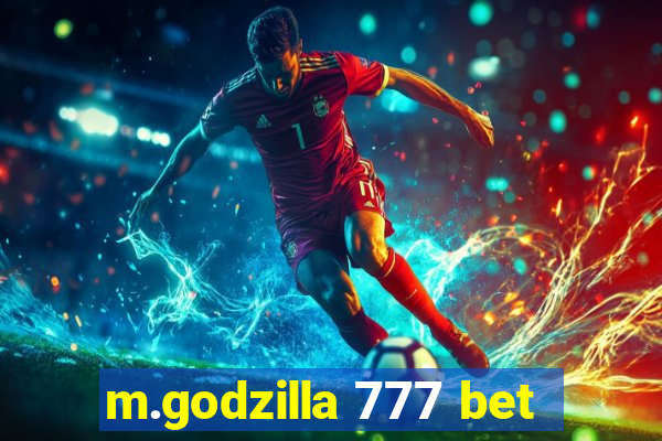 m.godzilla 777 bet