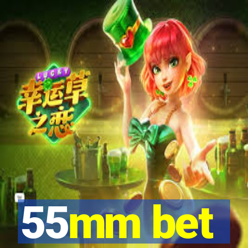 55mm bet