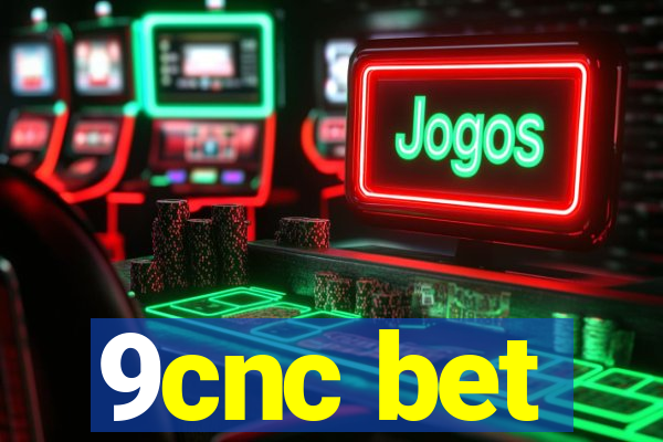 9cnc bet