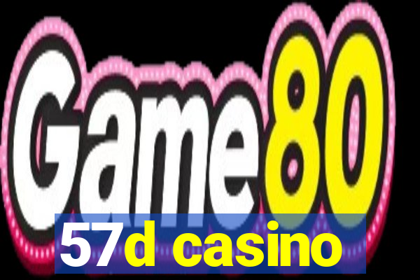 57d casino