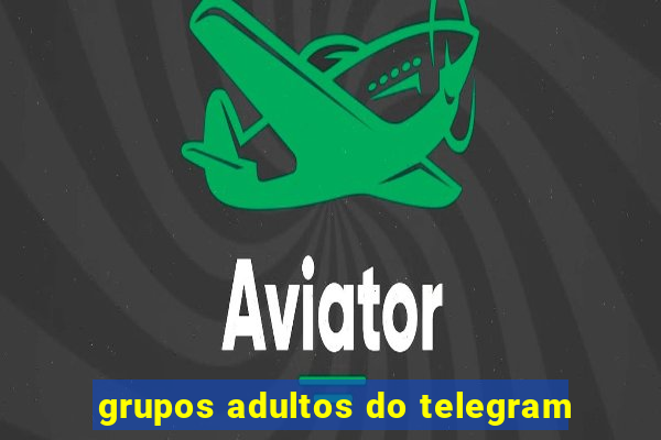 grupos adultos do telegram