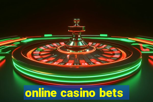 online casino bets