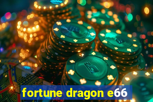 fortune dragon e66