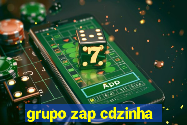 grupo zap cdzinha