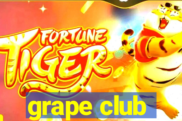 grape club