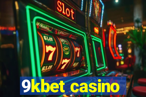 9kbet casino