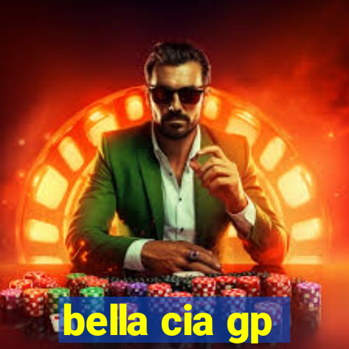 bella cia gp